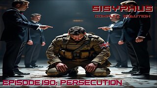 SCS EPISODE 190. PERSECUTION