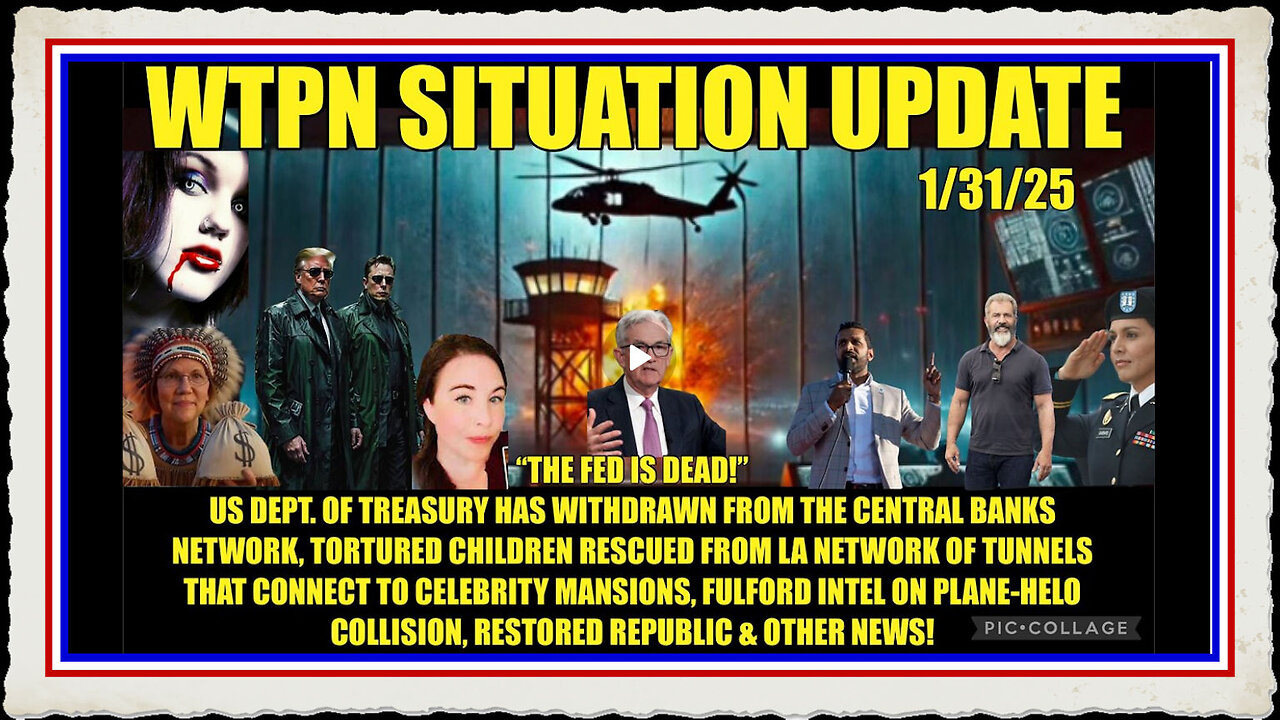 WTPN SIT UP Fed is dead! children rescued from LA tunnels, Fulford Intel and more.