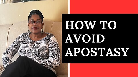 How To Avoid Apostasy