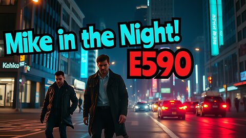Mike in the night E590 - Its all a Script , Everything they tell you is a lie, They are now showing their Poker Hand, Next weeks News Today, Headlines Call ins