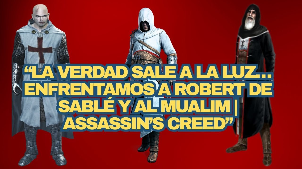 🕯 “La Verdad Sale a la Luz… Enfrentamos a Robert de Sablé y Al Mualim _ Assassin’s Creed”