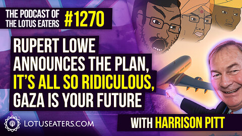 The Podcast of the Lotus Eaters #1270