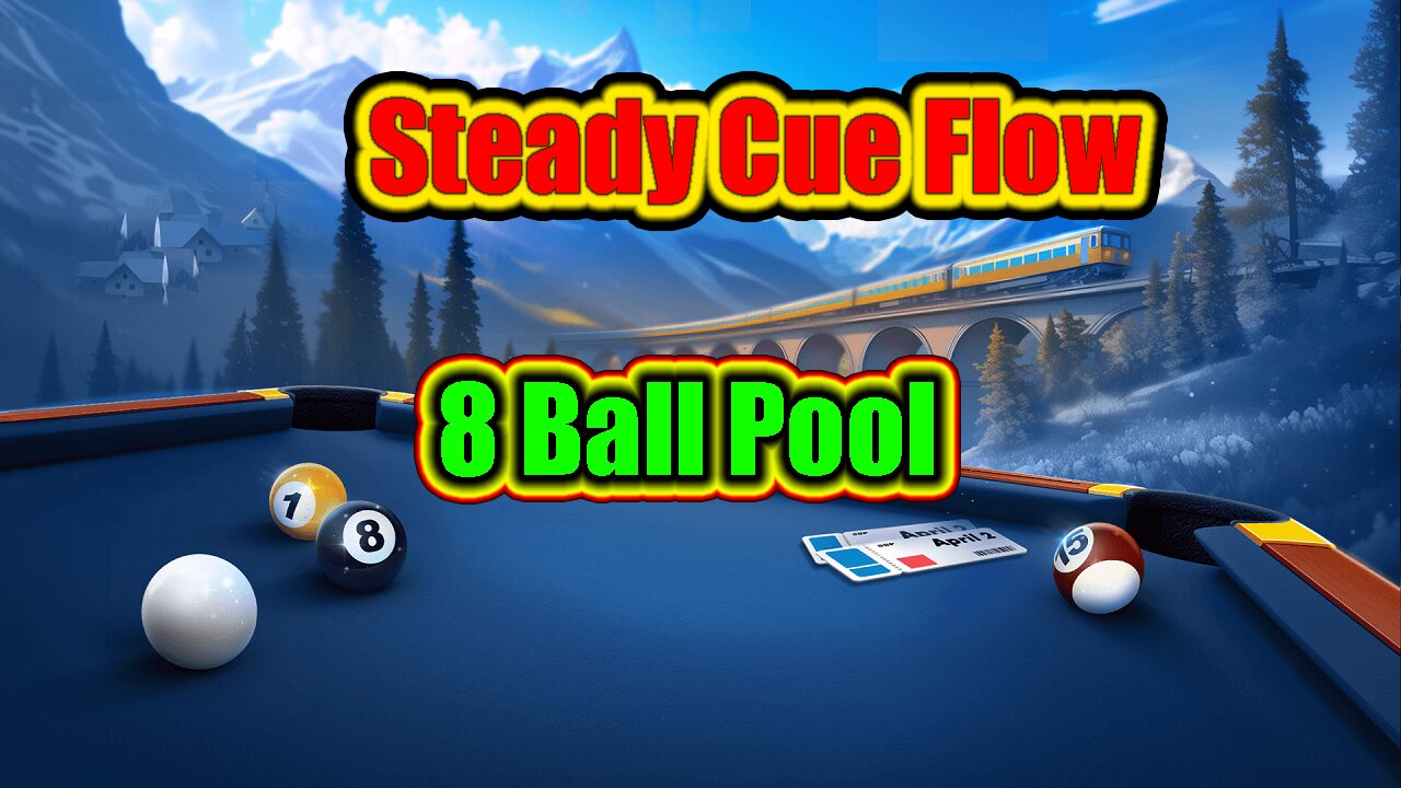 ✨ Steady Cue Flow - 8 Ball Pool