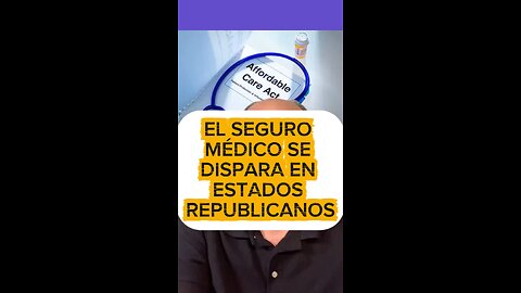 EL SEGURO MÉDICO SE DISPARA EN ESTADOS REPUBLICANOS