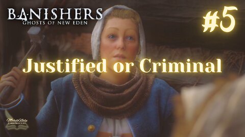 Banishers, Ep5: Justified or Criminal?