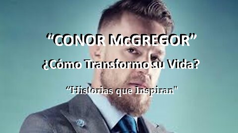😊 CONOR McGREGOR Historia Inspiradora 😊