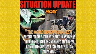 SITUATION UPDATE 2/25/25 - Special Forces Battle Reptilians, FBI HQ In Full Panic, BONGINO New Dep-Dir FBI