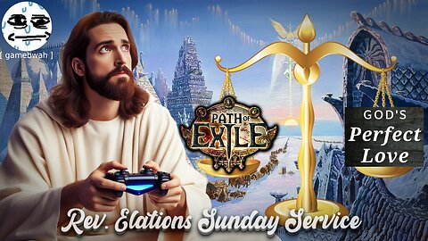 Path Of Exile |02/02/2025| Rev. Elation's Sunday Service