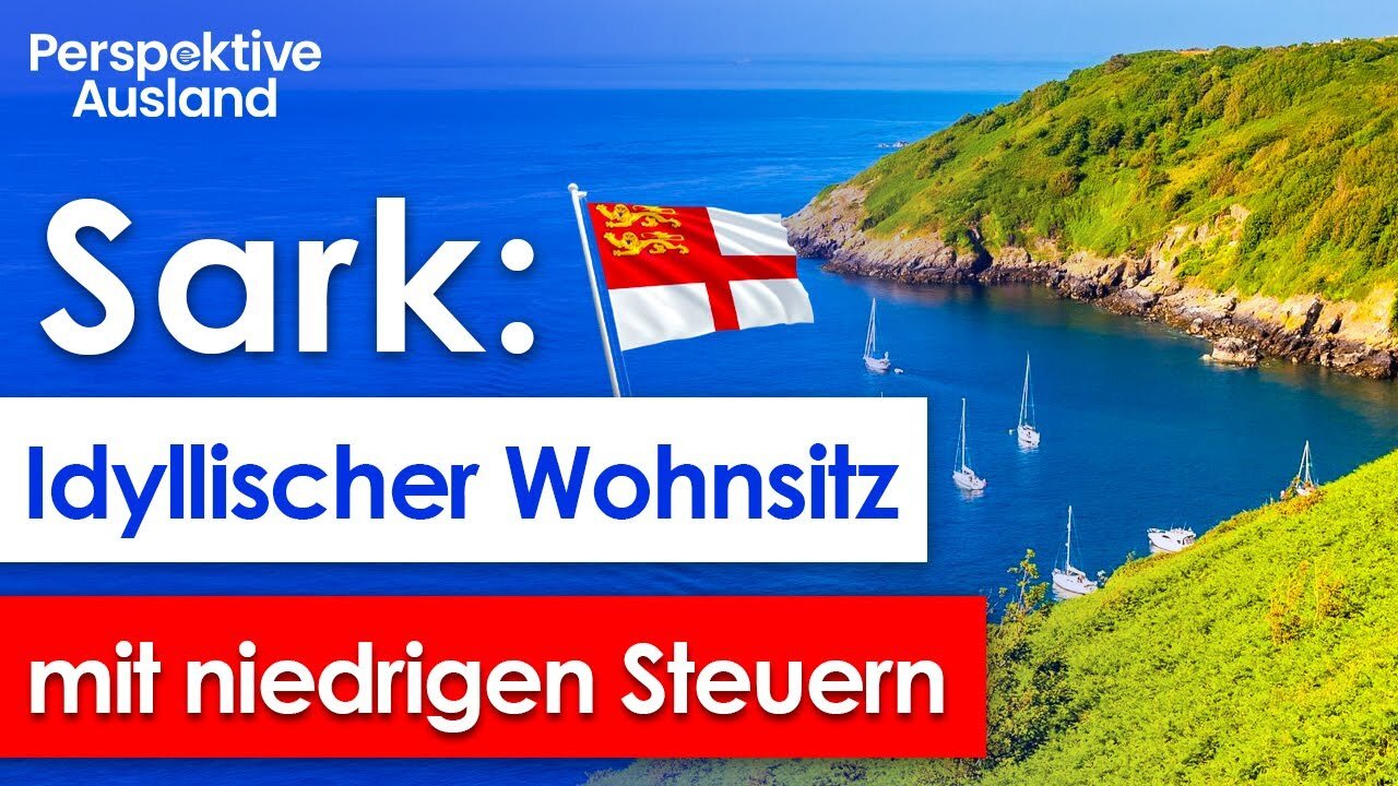 Auf die autofreie & fast steuerfreie Kanalinsel Sark auswandern