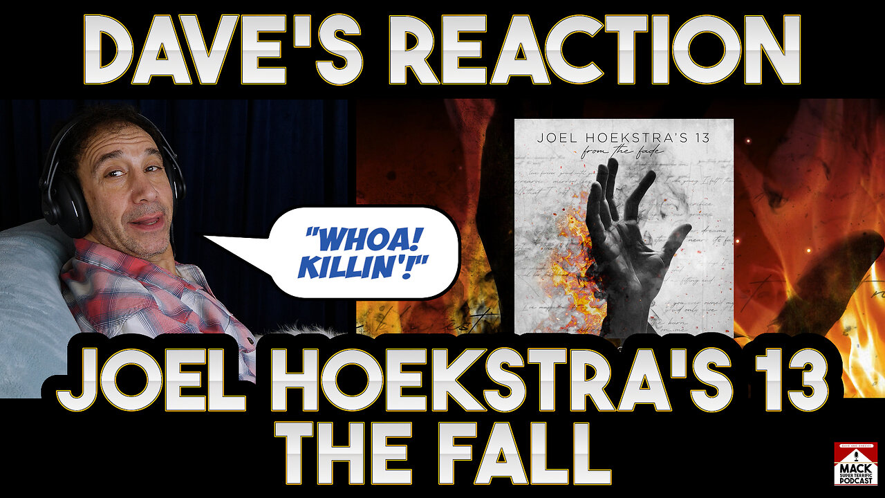Dave's Reaction: Joel Hoekstra's 13 — The Fall