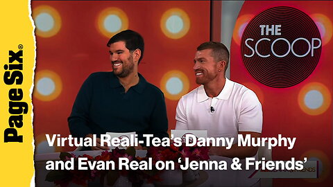 Virtual Reali-Tea's Evan Real and Danny Murphy make 'Today' show debut