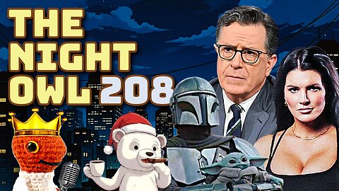 Stephen Colbert is a whiny LOSER? Gina Carano is BACK! The Mandalorian and Grogu Trailer SUCKS?