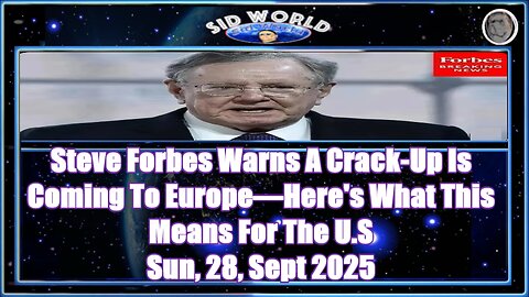 Steve Forbes Warns A Crack-Up Is Coming To Europe—Here's What This Means For The U.S