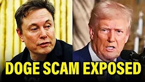 Trump and Musk Spark INSTANT CRISIS with DOGE SCAM