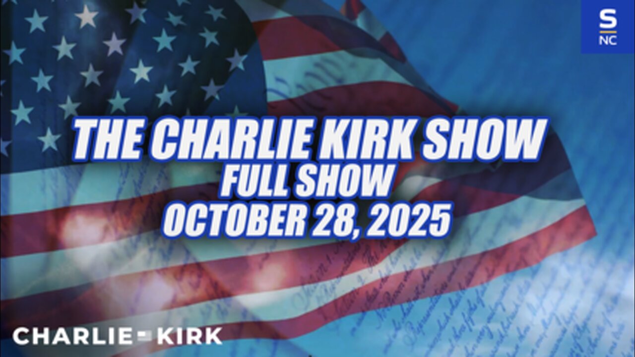The Charlie Kirk Show - October 28, 2025