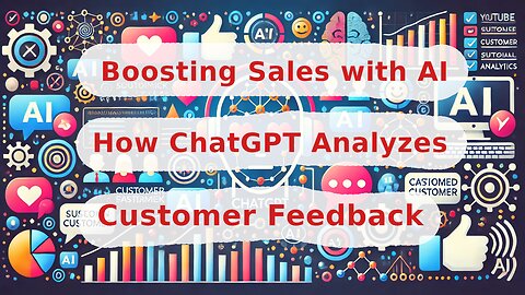 Boosting Sales with AI: How ChatGPT Analyzes Customer Feedback