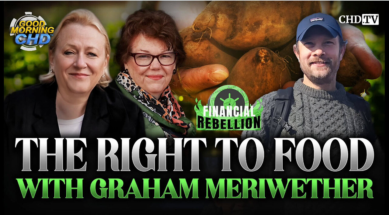 Catherine Austin Fitts - The Right To Food with Graham Meriwether