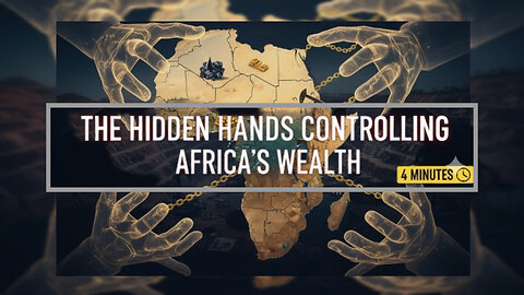 Spotlight Africa: The Hidden Hands Controlling Africa’s Wealth”