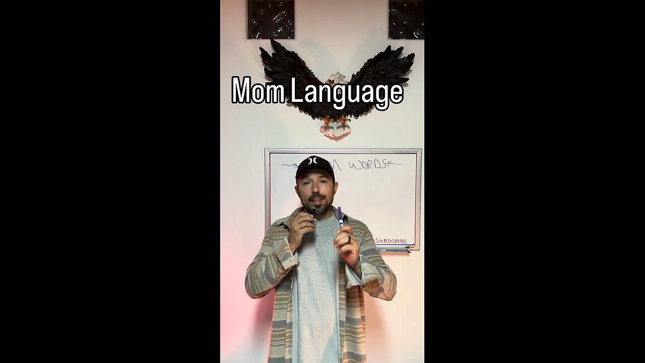 Words only moms know…