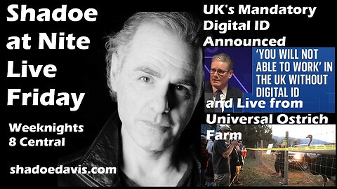 Sept. 26th/2025-Digital ID if you want to work in the UK and back to the Ostrich Farm