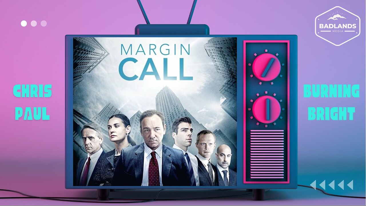 Badlands Story Hour Ep 138: Margin Call