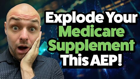How To Explode Your Business Selling Medicare Supplement This AEP!