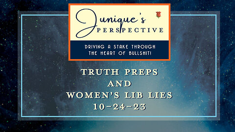 Truth Preps and Women's Lib Lies