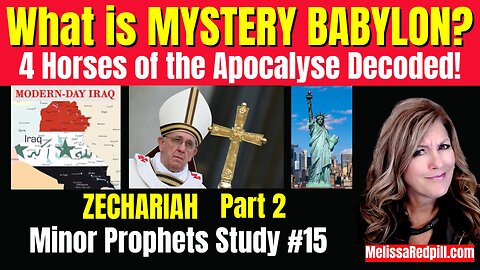 #015 10-04-25 LIVE Minor Prophets STUDY GROUP #15 on Chapter #13 - PART 2 -Zechariah - Mystery Babylon