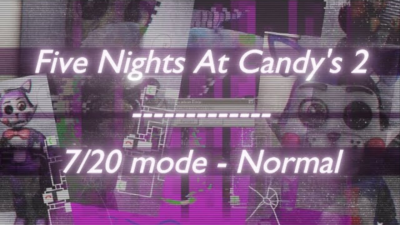 Five Nights at Candy's 2 (Version: 1.0.7): 7/20 mode - Normal (fr/en)