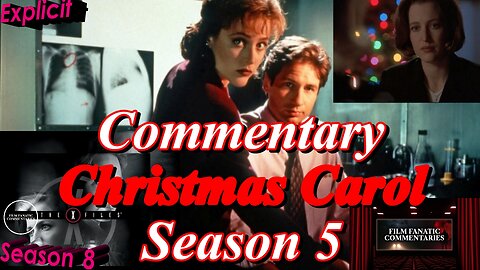 The X-Files (1997) Christmas Carol - TV Fanatic Commentary - Season 8