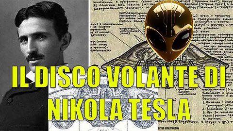 IL DISCO VOLANTE DI NICOLA TESLA