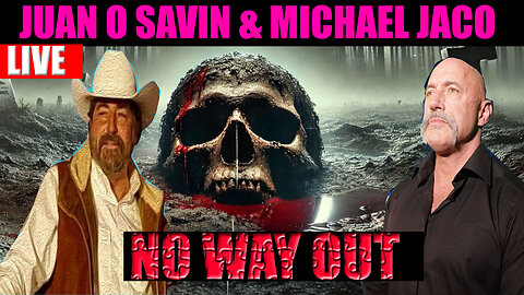 JUAN O SAVIN & MICHAEL JACO SHOCKING NEWS 03/03/2025 🔥 NO WAY OUT 🔥 X22 REPORT, NINO, PHIL GODLEWSKI