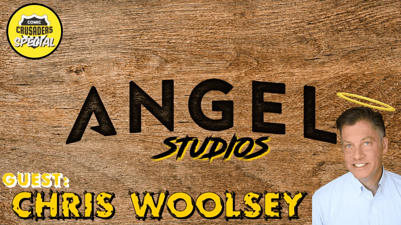 Comic Crusaders Special - Chris Woolsey | Angel Studios