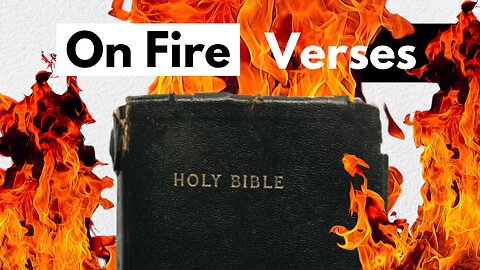 The Most Powerfull Bibles Verses Full of Fire