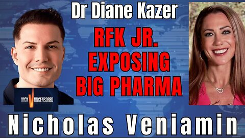 Big Pharma Reform: Dr. Diane Kazer Discusses RFK Jr.'s Plan with Nicholas Veniamin