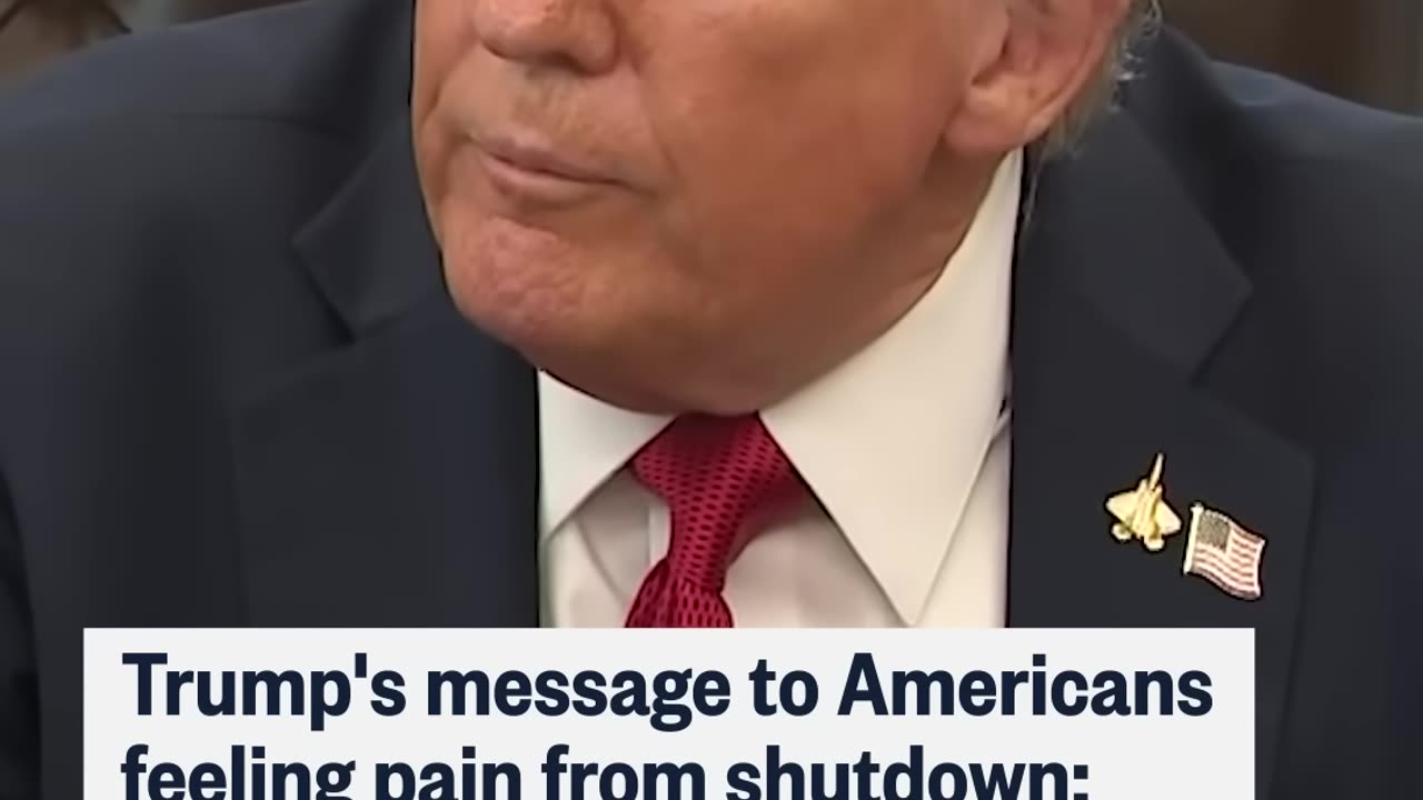 Trump's message to Americans feeling pain from shutdown: 'Hang in there'