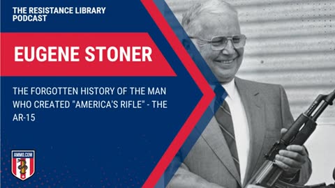 Eugene Stoner: The Forgotten History of the Man Who Created "America's Rifle" – the AR-15