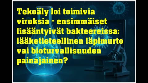 Tekoäly loi tomivia viruksia - lääketieteellinen läpimurto vai bioturvallisuuden painajainen