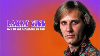 LARRY GIBB - MESSAGE TO YOU