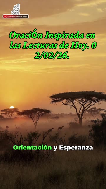 Oración Inspirada en las Lecturas de Hoy. 02/02/26.