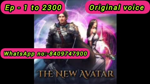 The new avatar episode 1 to 2300 || the new avatar pocket fm story || the new avatar full episode