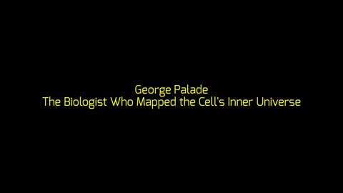 George Palade: The Biologist Who Mapped the Cell's Inner Universe