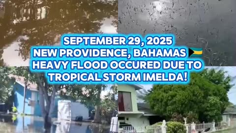 🌊September 29, 2025 New Providence, Bahamas 🇧🇸 Heavy flood occured due to Tropical Storm Imelda!