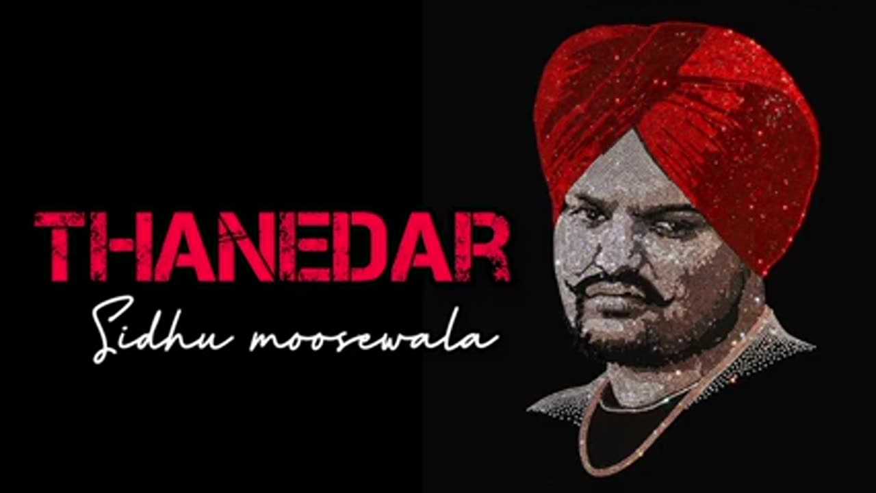 Thanedar .Sidhu moose Wala leacked song