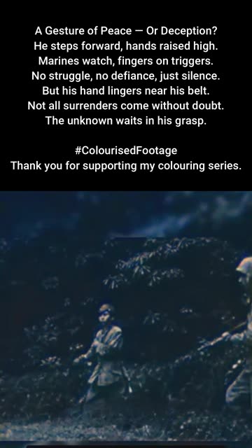 Japanese Soldier Surrenders with a Secret #ColourisedHistoryedHistory.mp4