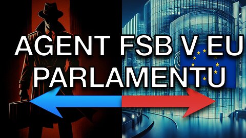 Skandální odhalení: Tajná síť FSB v srdci Evropy