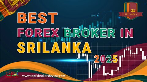 5 Best Forex Brokers in Sri Lanka You Need to Know About in 2025