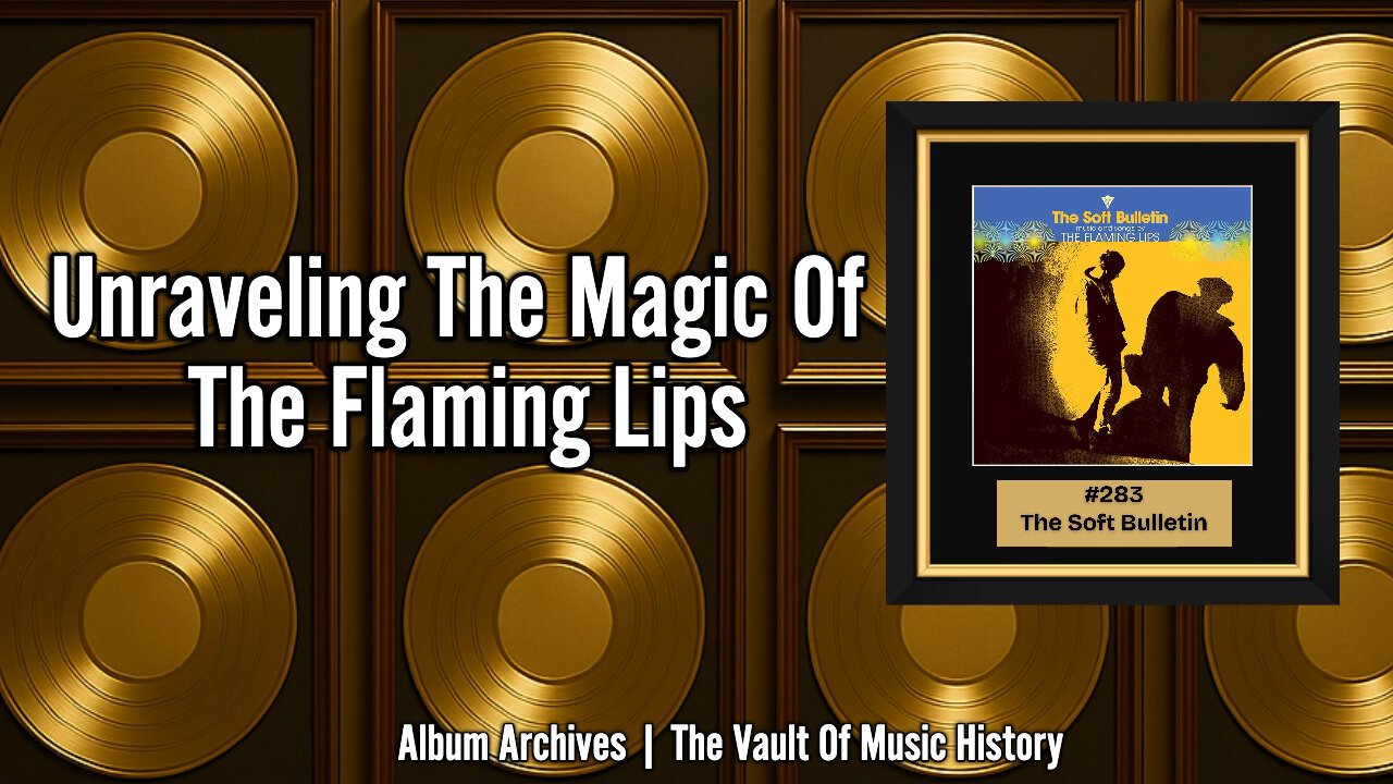 #283 - Unraveling the Magic of The Flaming Lips