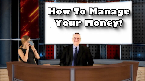 How to Manage your Money!