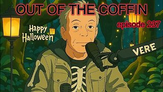Out of the Coffin episode 237 with your host the Rev Bob Levy 3pm EST